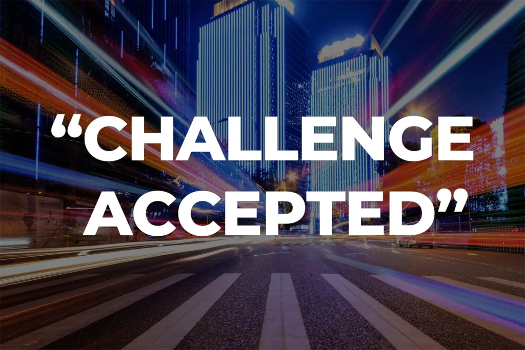 Challenge Accepted Promomedia Outdoor Advertising